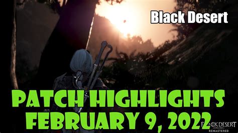 See below for more details about this update. . Black desert patch notes